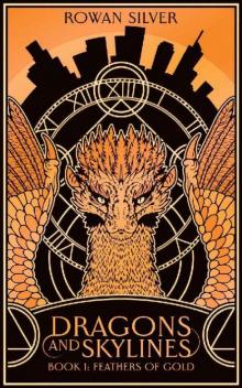Feathers of Gold (Dragons and Skylines Book 1)