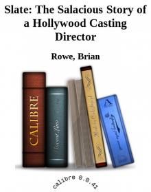 Slate: The Salacious Story of a Hollywood Casting Director
