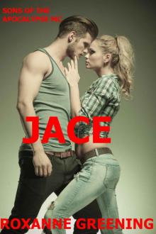 Jace: The Son's Of The Apocalypse MC Jace: The Son's Of The Apocalypse MC