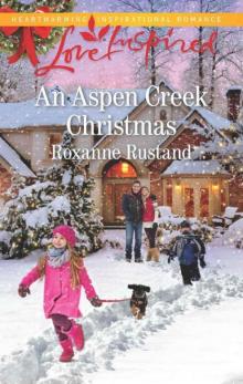 An Aspen Creek Christmas (Aspen Creek Crossroads Book 4) An Aspen Creek Christmas (Aspen Creek Crossroads Book 4)