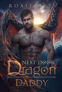 Next Door Dragon Daddy: A Paranormal Shifter Romance (Secret Shifters Next Door Book 1)