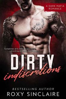 Dirty Indiscretions: A Dark Mafia Romance