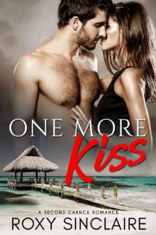 One More Kiss: A Second Chance Romance (One More Series Book 1)