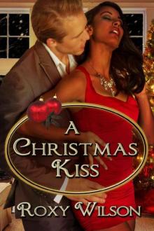 A Christmas Kiss: BWWM Interracial Romance (Holiday Happiness Book 1)