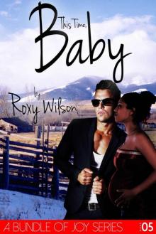 This Time, Baby: BWWM Interracial Romance (A Bundle of Joy Book 5)