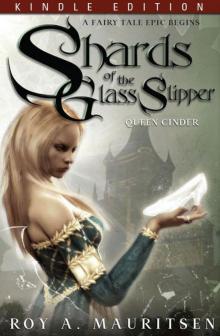 Shards Of The Glass Slipper: Queen Cinder