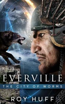 Everville: The City of Worms Everville: The City of Worms