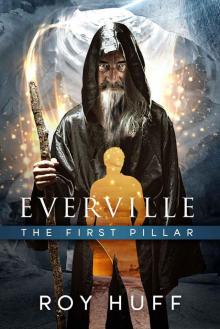 Everville: The First Pillar Everville: The First Pillar