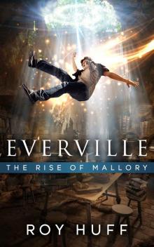 Everville: The Rise of Mallory Everville: The Rise of Mallory