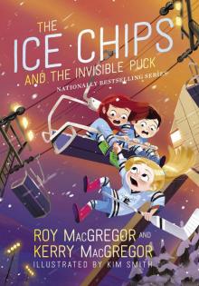 The Ice Chips and the Invisible Puck The Ice Chips and the Invisible Puck