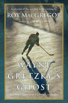 Wayne Gretzky's Ghost Wayne Gretzky's Ghost