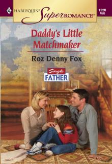 Daddy's Little Matchmaker Daddy's Little Matchmaker
