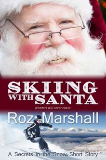 Skiing with Santa: Secrets in the Snow short stories #1