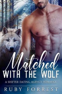 Matched with the Wolf_A Shifter Dating Agency Romance