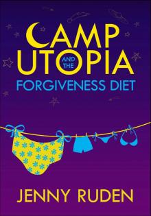 Camp Utopia & the Forgiveness Diet (9781940192567)