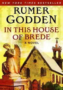 In This House of Brede In This House of Brede
