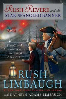Rush Revere and the Star-Spangled Banner
