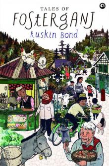 Tales of Fosterganj Tales of Fosterganj