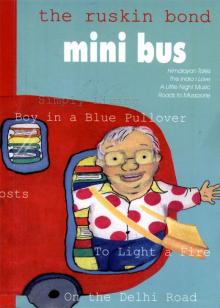 The Ruskin Bond Mini Bus The Ruskin Bond Mini Bus