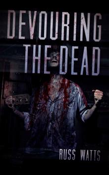 Devouring The Dead (Book 1)