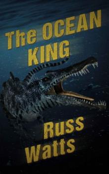 The Ocean King: A Deep Sea Thriller The Ocean King: A Deep Sea Thriller