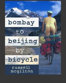 Bombay to Beijing by Bicycle