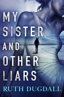 My Sister and Other Liars