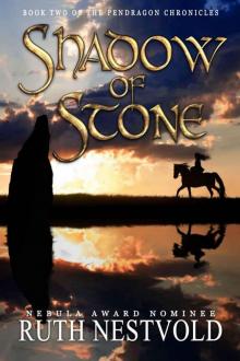 Shadow of Stone (The Pendragon Chronicles)