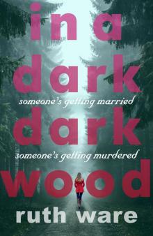 In a Dark, Dark Wood In a Dark, Dark Wood