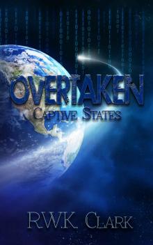 Overtaken: Captive States (Alien Invasion)