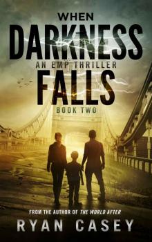 When Darkness Falls, Book 2 When Darkness Falls, Book 2