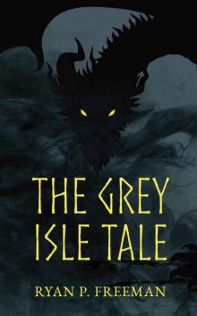 The Grey Isle Tale