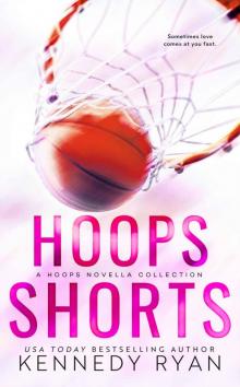 HOOPS Shorts: A HOOPS Novella Collection