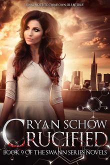 Crucified: The Rise of an Urban Legend (Swann Series Book 9)