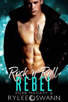 Rock 'n' Roll Rebel: A Friends to Lovers Contemporary Romance