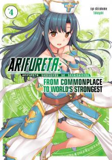 Arifureta: From Commonplace to World's Strongest Vol. 4