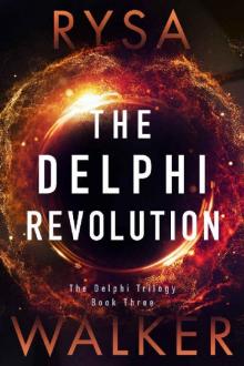 The Delphi Revolution (The Delphi Trilogy Book 3)