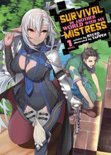 Survival in Another World with My Mistress!, Volume 1