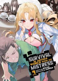 Survival in Another World with My Mistress!, Volume 7