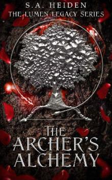 The Archer's Alchemy (The Lumen Legacy Series Book 2)