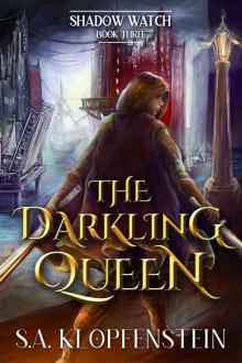 The Darkling Queen (The Shadow Watch series Book 3)
