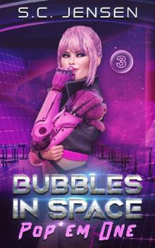 Pop 'Em One (Bubbles in Space Book 3) Pop 'Em One (Bubbles in Space Book 3)