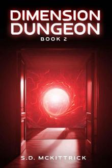 Dimension Dungeon Book 2: A LitRPG Adventure