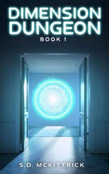 Dimension Dungeon: Book One