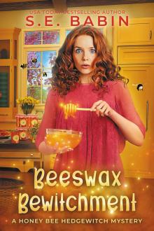 Beeswax Bewitchment (A Honey Bee Hedgewitch Mystery Book 1)
