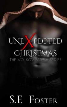 Unexpected Christmas (The Volkov Mafia Series Book 2)