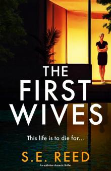 The First Wives: An addictive domestic thriller The First Wives: An addictive domestic thriller