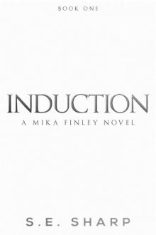 Induction: Her world just got a whole lot scarier.