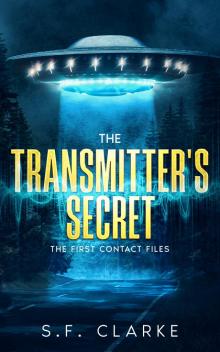The Transmitter's Secret (The First Contact Files)