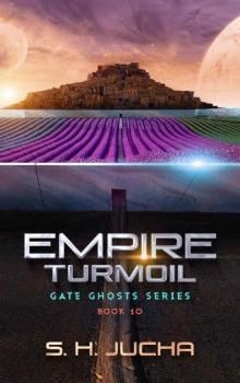 Empire Turmoil (Gate Ghosts Book 10)